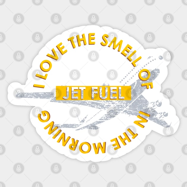 The smell of jet fuel in the morning Sticker by AeroGeek